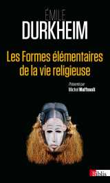 Les formes élémentaires de la vie religieuse