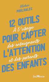 12 outils pour capter l'attention des enfants