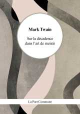 Sur la décadence dans l'art de mentir