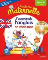 Toute ma maternelle - j'apprends l'anglais en chansons + cd audio