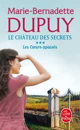 Les coeurs apaisés (le château des secrets, tome 3)