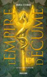 L'empire d'écume, t1 : la fille aux éclats d'os