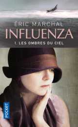 Influenza - tome 1 les ombres du ciel