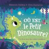 Où est le petit dinosaure ? un livre avec des volets à soulever