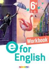 E for english - anglais 6e - ed. 2025 - workbook