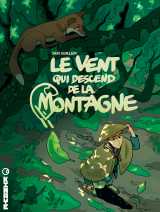 Le vent qui descend de la montagne - tome 1