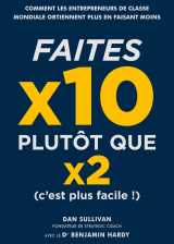 Faites x10 plutôt que x2, c'est plus facile !