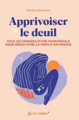 Apprivoiser le deuil