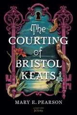 The courting of bristol keats - tome 1