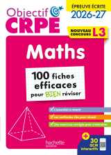Objectif crpe 2026 - maths - 100 fiches pour bien réviser  - ép. écrite d'admissibilité l3