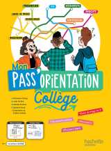 Mon pass'orientation collège - cahier de l'élève -  éd. 2022