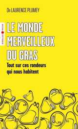 Le monde merveilleux du gras