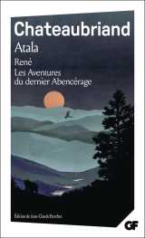 Atala - rené - les aventures du dernier abencérage