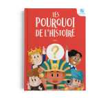 Les pourquoi de l'histoire - tome 1