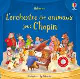 L'orchestre des animaux joue chopin - dès 3 ans