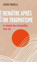 Renaître après un traumatisme