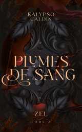 Plumes de sang - zel - tome 2
