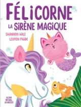 Félicorne, la sirène magique
