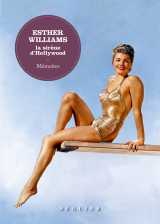 Esther williams, la sirène d'hollywood. mémoires