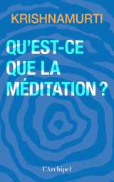 Qu'est-ce que la méditation ?