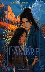La prophétie de l'ambre - tome 2 le sceau de la confidente