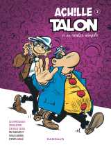 Les impétueuses tribulations d'achille talon - tome 2 - achille talon a su rester simple