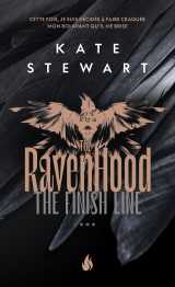 Ravenhood - tome 3 the finish line