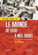 Le monde de 1930 à nos jours - université - prépas - iep