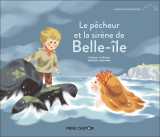 Le pêcheur et la sirène de belle-île