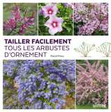 Tailler facilement tous les arbustes d'ornement