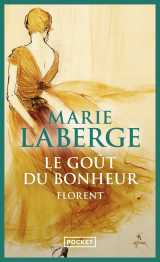 Le goût du bonheur - tome 3 florent