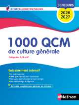 1000 qcm de culture générale (concours de catégories a, b et c) concours 2026-2027