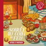 Cosy cuisine - soirée au coin du feu - apéros à partager