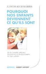 Pourquoi nos enfants deviennent ce qu'ils sont