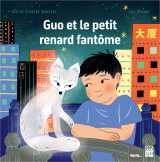 Guo et le petit renard fantôme