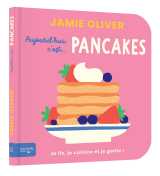 Aujourd'hui c'est pancakes par jamie oliver