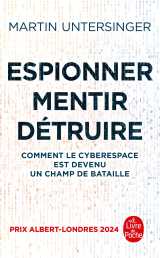 Espionner, mentir, détruire