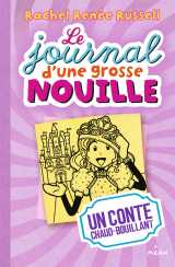 Le journal d'une grosse nouille, tome 08