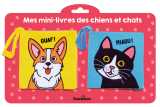 Mes mini-livres des chiens et des chats