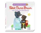 Petit ours brun va chez la docteure - mon premier livre animé - dès 1 an