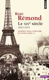 Le xixe siècle 1815-1914, tome 2