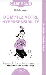 Domptez votre hypersensibilité, c'est malin