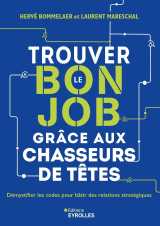 Trouver le bon job grâce aux chasseurs de têtes