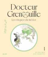 Docteur grenouille - docteur grenouille, les risques du métier