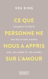 Ce que personne ne nous a appris sur l'amour
