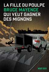 La fille du poulpe tome 14 : qui veut gagner des mignons