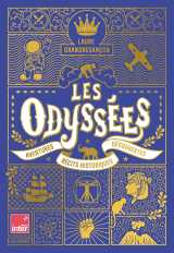 Les odyssées - aventures, récits historiques, découvertes