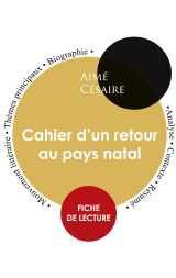Fiche de lecture cahier d'un retour au pays natal (étude intégrale)