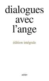Dialogues avec l'ange (edition integrale)