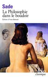 La philosophie dans le boudoir ou les instituteurs immoraux